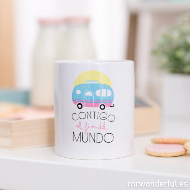 Taza "Contigo al fin del mundo"