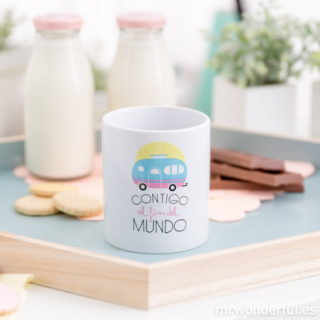 Taza "Contigo al fin del mundo"